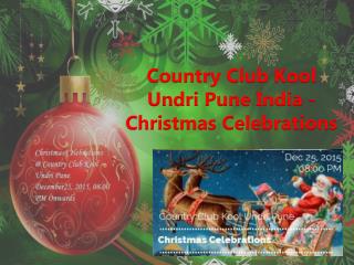 Country Club Kool Undri Pune India - Christmas Celebrations
