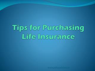 Tips for Purchasing Life Insurance