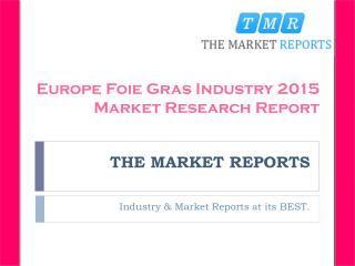 Analysis of Foie Gras Production, Supply, Sales and Market Status 2016-2021