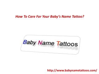 How To Care For Your Baby’s Name Tattoo?