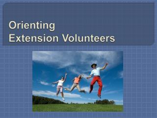 Orienting Extension Volunteers