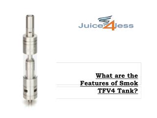 What are the features of smok tfv4 tank