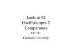 Lecture 2 Oscilloscopes 2 Comparators