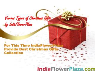 Various Types of Christmas Gifts by IndiaFlowerPlaza