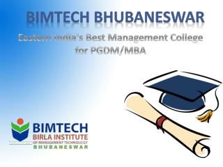 BIMTECH Bhubaneswar - Eastern India's Best Management College for PGDM/MBA