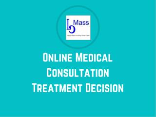 Online Medical Consultation Treatment Decision