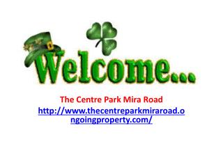 The Centre Park Mira Road