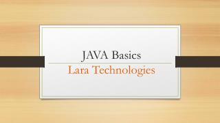 JAVA Basics by Lara Technologies