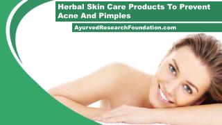 Herbal Skin Care Products To Prevent Acne And Pimples