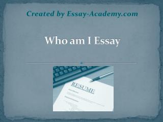 Who Am I Essay