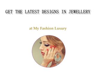 Myfashionluxury Latest Design Jewellery