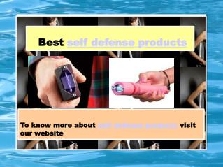 Self defense products