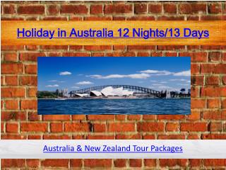 Holiday in Australia 12 Nights/13 Days