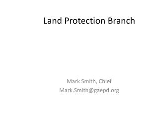 Land Protection Branch