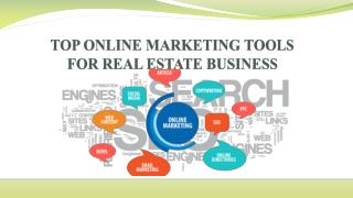 TOP ONLINE MARKETING TOOLS FOR REAL ESTATE BUSINESS