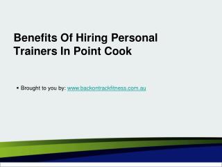 Benefits Of Hiring Personal Trainers In Point Cook