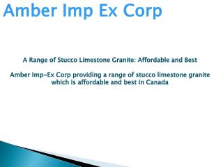 A Range of Stucco Limestone Granite: Affordable and Best