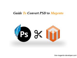 Guide to Convert PSD to Magento