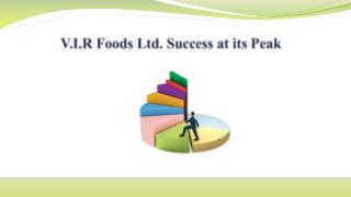 Sucesss Story of V.I.R Foods