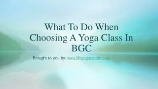 What To Do When Choosing A Yoga Class In BGC
