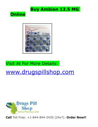 Buy Ambien Online|Order Ambien 12.5 MG Online|Drugspillshop.com