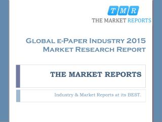 Industry Overview and Major Regions Status of e-Paper Forecast Report 2016-2021
