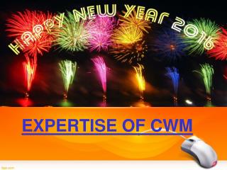 EXPERTISE OF CWM