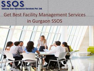 Get Best Facility Management Services in Gurgaon SSOS