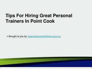 Tips For Hiring Great Personal Trainers In Point Cook