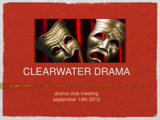 CLEARWATER DRAMA