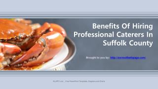 Benefits Of Hiring Professional Caterers In Suffolk County