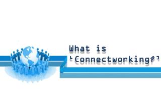 What is ‘Connectworking’