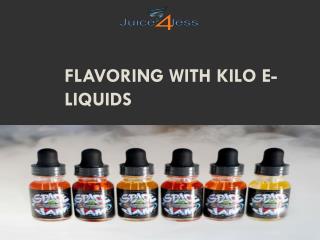 FLAVORING WITH KILO E-LIQUIDS