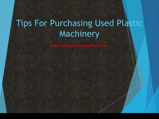 Tips For Purchasing Used Plastic Machinery