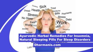 Ayurvedic Herbal Remedies For Insomnia, Natural Sleeping Pills For Sleep Disorders