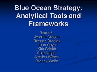 Blue Ocean Strategy: Analytical Tools and Frameworks