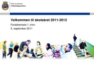 Velkommen til skoleåret 2011-2012