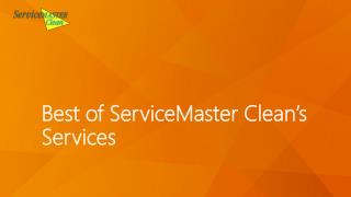 Best of ServiceMaster Cleans' Services
