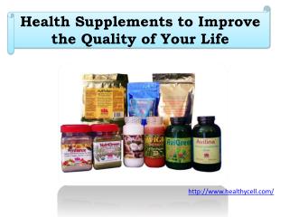 Health Supplements to Improve the Quality of Your Life