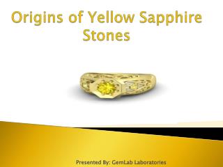 Origins of Yellow Sapphire Stones