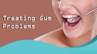 Treating Gum Problems