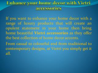 Get Vietri Accessories Online