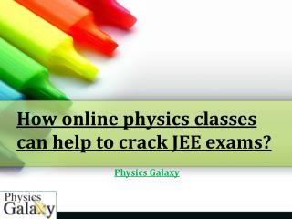 How online physics classes can help to crack JEE exams?