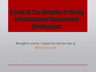 A Look At The Benefits Of Hiring A Professional Sacramento Bookkeeper