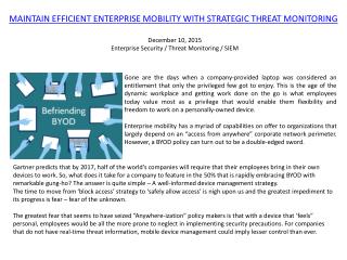 MAINTAIN EFFICIENT ENTERPRISE MOBILITY WITH STRATEGIC THREAT MONITORING