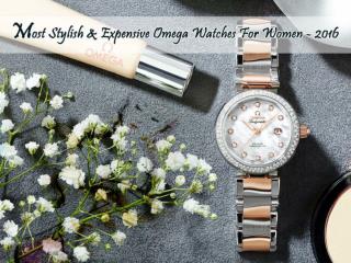 Most Stylish & Expensive Omega Watches For Women In 2016