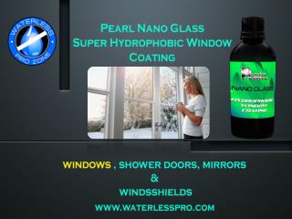 Pearl Nano Glass: You can appreciate a clear view from your Glass.