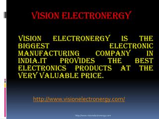 Vision electronergy Pvt Ltd is an electronic and electrical company in Noida