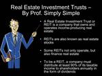 Real Estate Investment Trusts By Prof. Simply Simple
