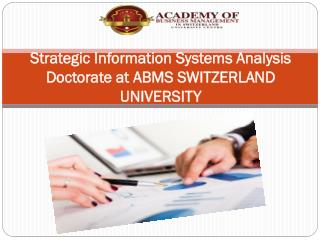 Strategic Information Systems Analysis Doctorate at ABMS SWITZERLAND UNIVERSITY